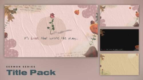 SermonBox - Love That Wrote The Play - Series Pack - Premium $60