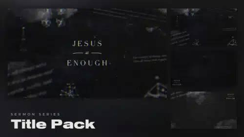 SermonBox - Jesus Is Enough - Series Pack - Premium $60