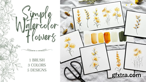 Simple Watercolor Flowers: 1 Brush, 3 Colors, 5 Designs