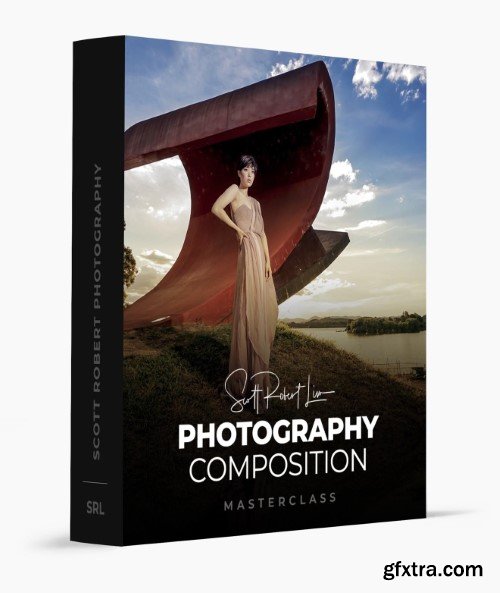 Scott Robert Lim - Photo CompositionMasterclass