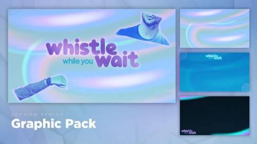 SermonBox - Whistle While You Wait - Series Pack - Premium $60