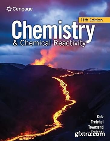 Chemistry & Chemical Reactivity, 11th Edition