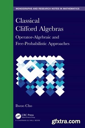 Classical Clifford Algebras: Operator-Algebraic and Free-Probabilistic Approaches