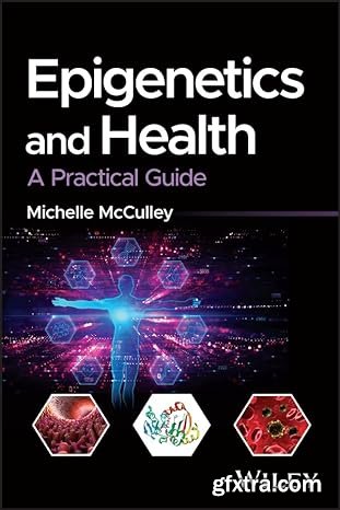 Epigenetics and Health: A Practical Guide