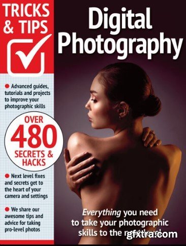 Digital Photography Tricks and Tips - 17th Edition, 2024