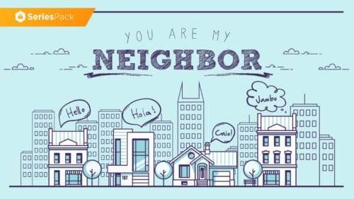 SermonBox - My Neighbor - Series Pack - Premium $50