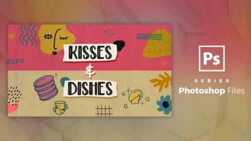 PSD Files - Kisses & Dishes