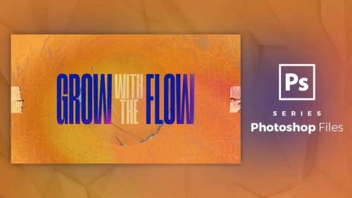 PSD Files - Grow with the Flow