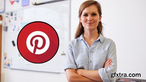 Pinterest Masterclass: Pinterest Marketing &amp; Pinterest Ads