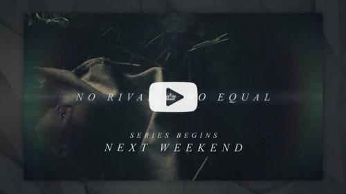 No Rival No Equal - Trailer Video