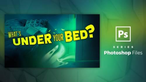 What's Under Your Bed - PSD File