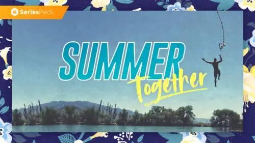 SermonBox - Summer Together - Series Pack - Premium $60