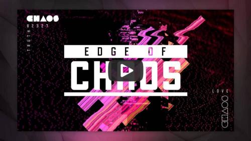 Edge of Chaos - Bumper Video