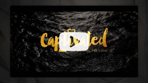 Captivated - Bumper Video