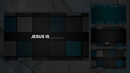 Jesus Is - Stills Pack