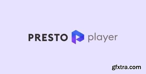 Presto Player v2.0.5 - Nulled