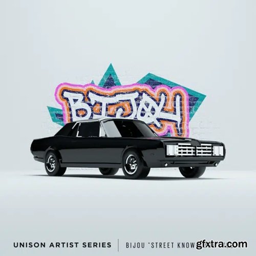 Unison Artist Series BIJOU "Street Knowledge"