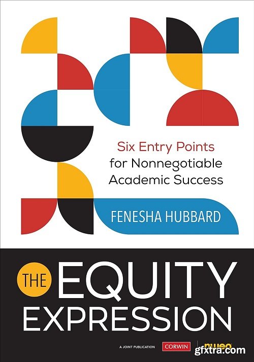 The Equity Expression: Six Entry Points for Nonnegotiable Academic Success