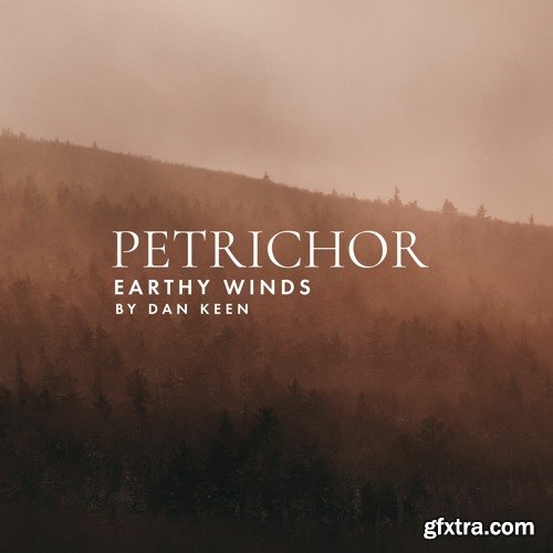 Fracture Sounds Petrichor Earthy Woodwinds by Dan Keen