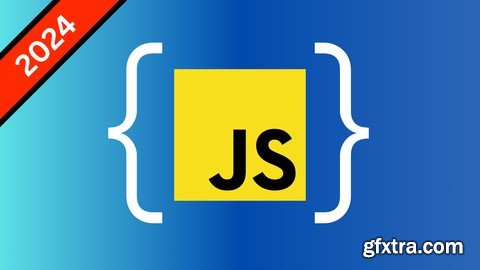 JavaScript Mastery 2024: Zero to Expert with Interview Prep