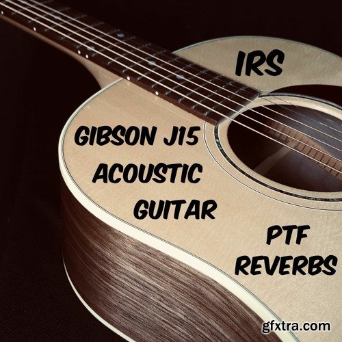 PastToFutureReverbs Gibson J-15 Acoustic Guitar IRs