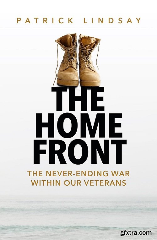 The Home Front: The never-ending war within our veterans