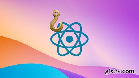 Custom React Hooks Crash Course: Learn Hooks Through 6 Apps