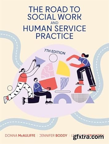 The Road to Social Work and Human Service Practice, 7th edition