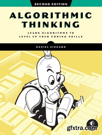 Algorithmic Thinking: Unlock Your Programming Potential, 2nd Edition