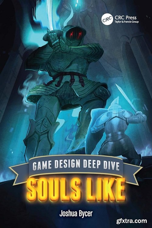 Game Design Deep Dive: Soulslike