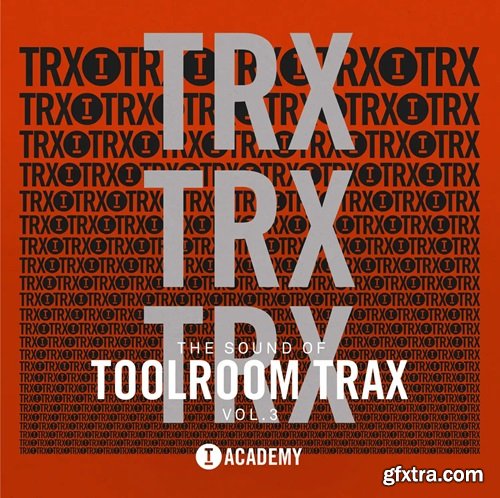 Toolroom Academy The Sound Of Toolroom Trax Vol 3