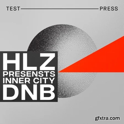 Test Press HLZ Presents Inner City DnB