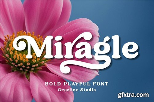 Miragle - Bold Playful Font 8MQPJGJ