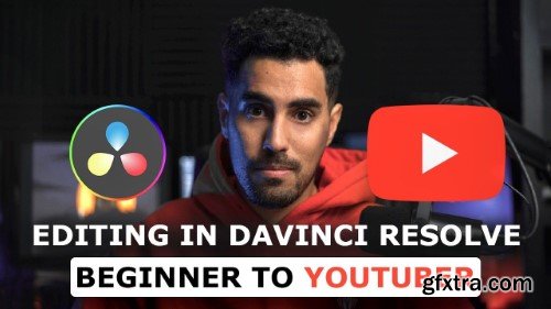 Ultimate Davinci Resolve Editing Course - Beginner to Youtuber