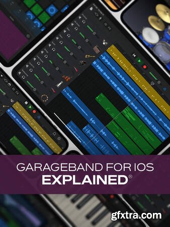 Groove3 GarageBand for iOS Explained 2024