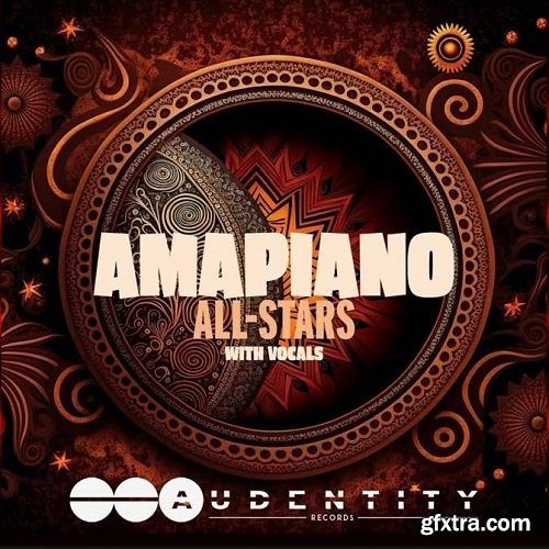 Audentity Records Amapiano All Stars