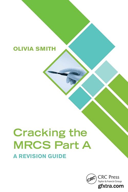 Cracking the MRCS Part A: A Revision Guide