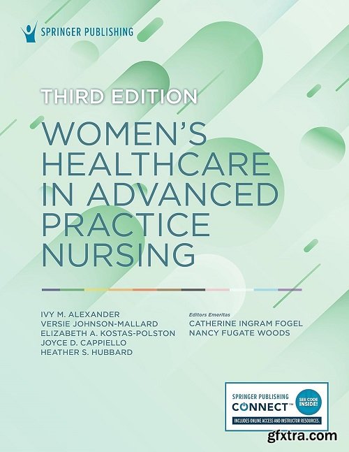 Women’s Healthcare in Advanced Practice Nursing, 3rd Edition