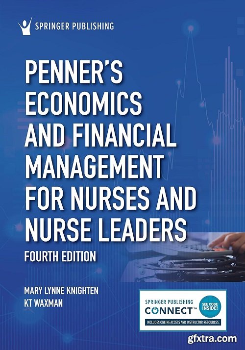 Penner’s Economics and Financial Management for Nurses and Nurse Leaders, 4th Edition