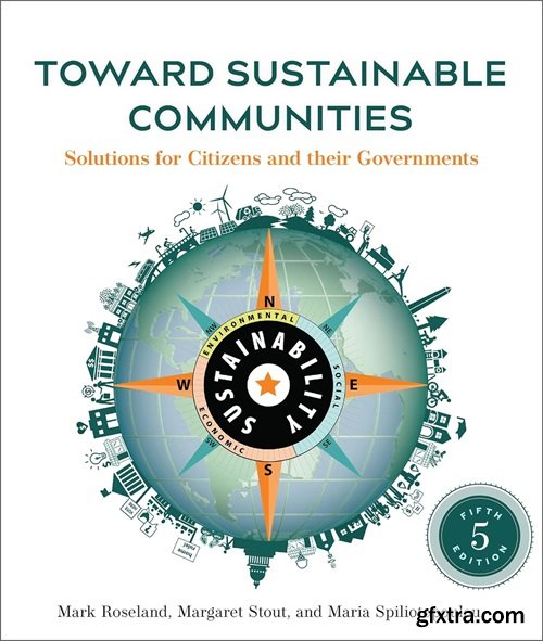 Toward Sustainable Communities, 5th Edition: Solutions for Citizens and Their Governments