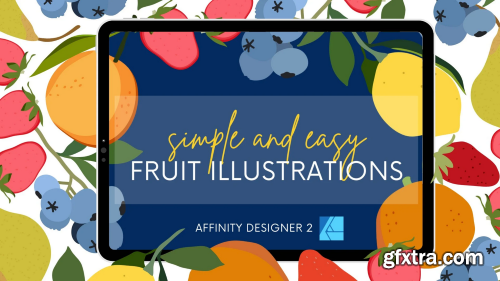 Simple + Easy Fruit Illustrations in Affinity Designer 2