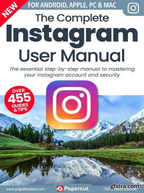 The Complete Instagram User Manual - 9th Edition, 2024