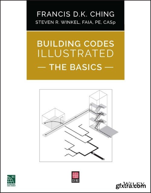 Building Codes Illustrated: The Basics (Building Codes Illustrated)