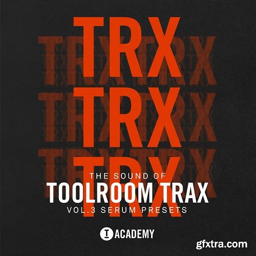 Toolroom The Sound Of Toolroom Trax Vol 3 Serum Presets