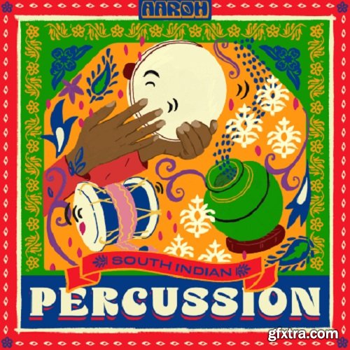 Aaroh South Indian Percussion