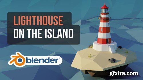 Create A Lighthouse on The Island in Blender 3D