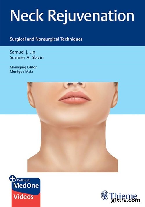 Neck Rejuvenation: Surgical and Nonsurgical Techniques