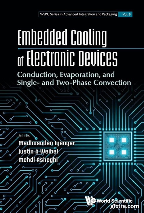 Embedded Cooling of Electronic Devices: Conduction, Evaporation, and Single- and Two-Phase Convection