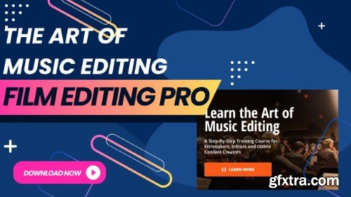 Film Editing Pro - The art of music editing