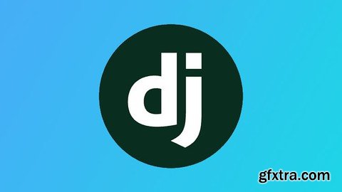 Django Masterclass: Get Started With Django Web Development